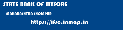 STATE BANK OF MYSORE  MAHARASHTRA SHOLAPUR    ifsc code
